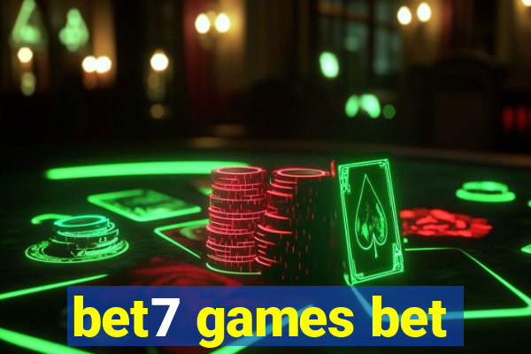 bet7 games bet